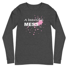 A Beautiful Mess Long Sleeve Tee