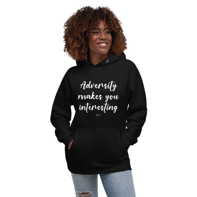 Adversity Makes You Interesting Premium Hoodie - altruesm