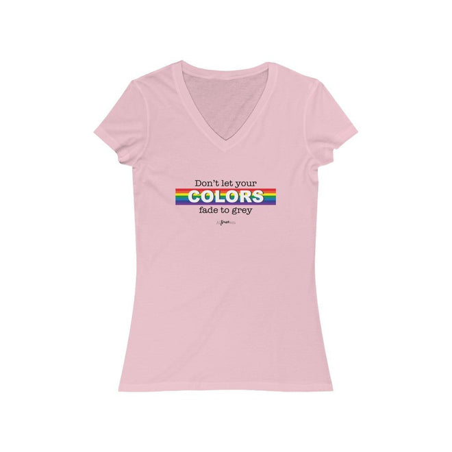 Don't Let Your Colors Fade Short Sleeve V - Neck Tee - altruesm