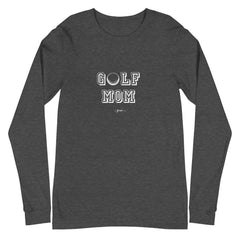 Golf Mom Long Sleeve Tee