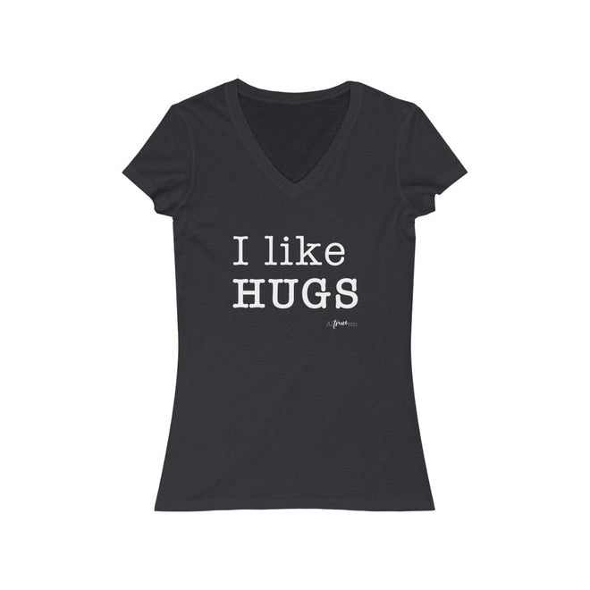 I Like Hugs Short Sleeve V - Neck Tee - altruesm