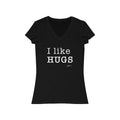 I Like Hugs Short Sleeve V - Neck Tee - altruesm