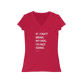 If I Can't Bring My Dog Short Sleeve V - Neck Tee - altruesm