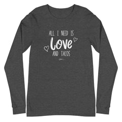 Love and Tacos Long Sleeve Tee