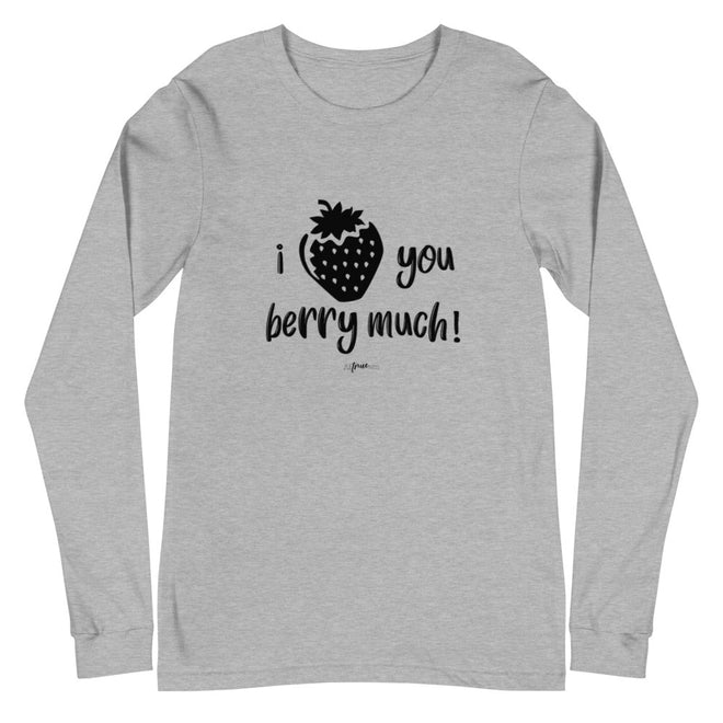 Love You Berry Much Long Sleeve Tee - altruesm