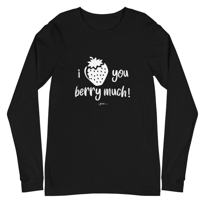 Love You Berry Much Long Sleeve Tee - altruesm