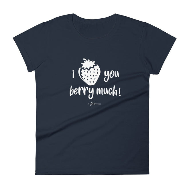 Love You Berry Much short sleeve t-shirt - altruesm