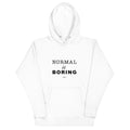 Normal is Boring Premium Hoodie - altruesm