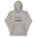 Normal is Boring Premium Hoodie - altruesm