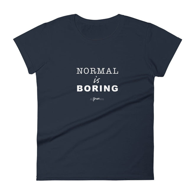 Normal is Boring Short Sleeve T-Shirt - altruesm