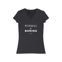 Normal Is Boring Short Sleeve V-Neck Tee