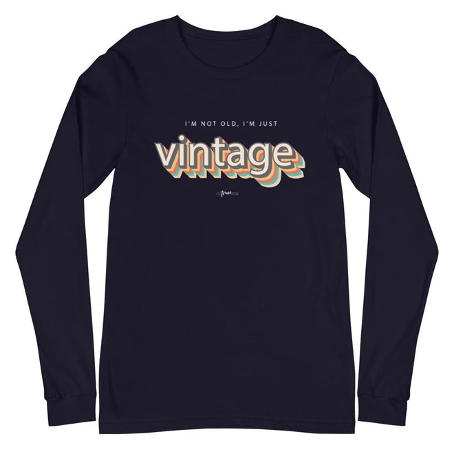 Not Old, Just Vintage Long Sleeve Tee - altruesm