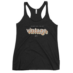 Not Old, Just Vintage Racerback Tank