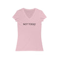 Not Today Short Sleeve V - Neck Tee - altruesm