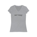 Not Today Short Sleeve V - Neck Tee - altruesm