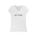 Not Today Short Sleeve V - Neck Tee - altruesm