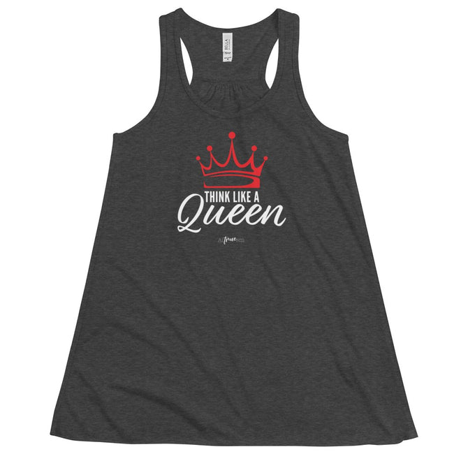 Think Like a Queen Flowy Racerback Tank - altruesm