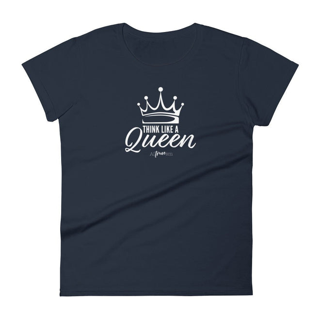 Think Like a Queen Short Sleeve T-Shirt - altruesm