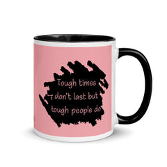 Tough Times Don't Last Mug