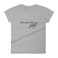 You Got This Girl Short Sleeve T-Shirt - altruesm