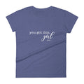 You Got This Girl Short Sleeve T-Shirt - altruesm