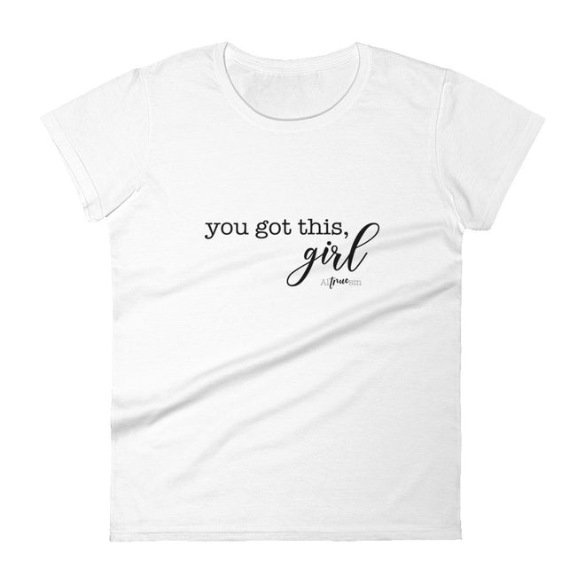 You Got This Girl Short Sleeve T-Shirt - altruesm